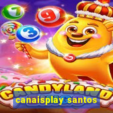 canaisplay santos